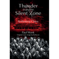 Thunder from the Silent Zone - Hardcover