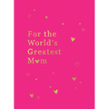 For the World's Greatest Mom: The Perfect Gift for Your Mom - Hardcover