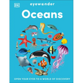 Eyewonder Oceans: Open Your Eyes to a World of Discovery - Hardcover