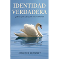 Identidad Verdadera: ¿Sabes quién y de quién eres realmente? - Paperback