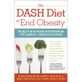 The Dash Diet to End Obesity: The Best Plan to Prevent Hypertension and Type-2 Diabetes and Reduce Excess Weight - Paperback