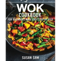 Wok Cookbook: Book 1, for Beginners Made Easy Step by Step - Paperback