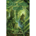 Dark Woods Rising - Paperback
