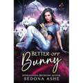 Better-Off Bunny - Paperback