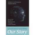 Understanding Our Story: The Life's Work and Legacy of Adrian Van Kaam in the Field of Formative Spirituality - Paperback