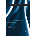 China-Taiwan Relations in a Global Context: Taiwan's Foreign Policy and Relations - Paperback