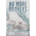 No More Harveys - Paperback