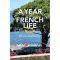A Year in a French Life: Volume One - Paperback