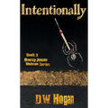 Intentionally Book 1 in the Darcy Jensen Mindscape Series - Hardcover