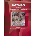 Cayman Islands Business Law Handbook Volume 1 Strategic Information and Basic Laws - Paperback