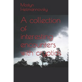 A collection of interesting encounters with cryptids - Paperback