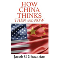 How China Thinks: Then And Now - Paperback