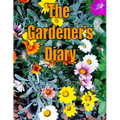 The Gardener's Diary: The easy way to keep track of your planting, harvest, and other activities. - Paperback