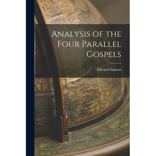 Analysis of the Four Parallel Gospels - Paperback