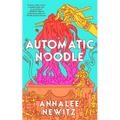 Automatic Noodle - Hardcover