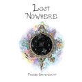 Lost Nowhere: A Journey of Self-Discovery - Hardcover