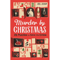 Murder by Christmas: 25 Days to Solve the Crime - Paperback