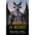I Married an Incubus - Paperback