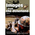 Images from the Otherland: Memoir of a United States Marine Corps Artillery Officer in Vietnam - Hardcover