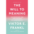 The Will to Meaning: Foundations and Applications of Logotherapy - Paperback