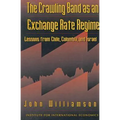 The Crawling Band as an Exchange Rate Regime: Lessons from Chile, Colombia, and Israel - Paperback