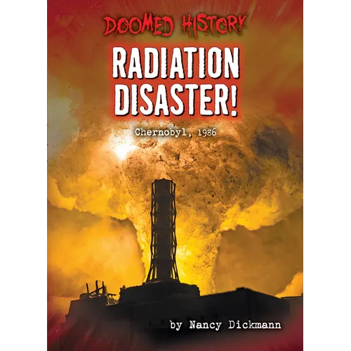 Radiation Disaster!: Chernobyl, 1986 - Paperback