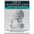 The AI Leadership Edge via ChatGPT, Copilot & Gemini with 111 Prompts to Outperform: Achieve Competitive Advantage with AI-Powered Coaching, Mentoring - Hardcover