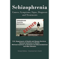 Schizophrenia: Causes, Symptoms, Signs, Diagnosis and Treatments - Revised Edition - Illustrated by S. Smith - Paperback