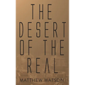The Desert of the Real - Paperback