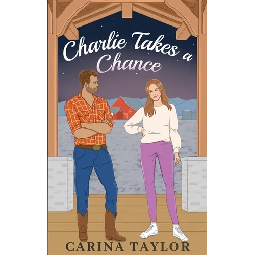 Charlie Takes a Chance: An Enemies to Lovers Romantic Comedy - Paperback