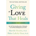 Giving the Love That Heals - Paperback