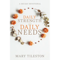 Daily Strength for Daily Needs: A 365-Day Devotional - Paperback