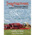 Imaginaciones: Historias para relajarse y meditaciones divertidas para niños (Imaginations Spanish Edition) - Paperback