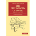 The Philosophy of Music: A Series of Essays - Paperback
