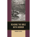 Reading the Bible with Horror - Paperback