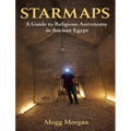 Star Maps: A Guide to Religious Astronomy in Ancient Egypt - Paperback