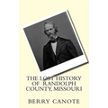 The Lost History of Randolph County, Missouri - Paperback