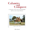 Calamity and Conquest: A chronicle of the convict Joseph Blundell and his consort Susan Osborne - Paperback