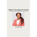 Beneath the Surface of Success - Paperback