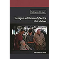 Teenagers and Community Service: A Guide to the Issues - Hardcover