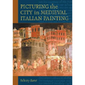 Picturing the City in Medieval Italian Painting - Paperback