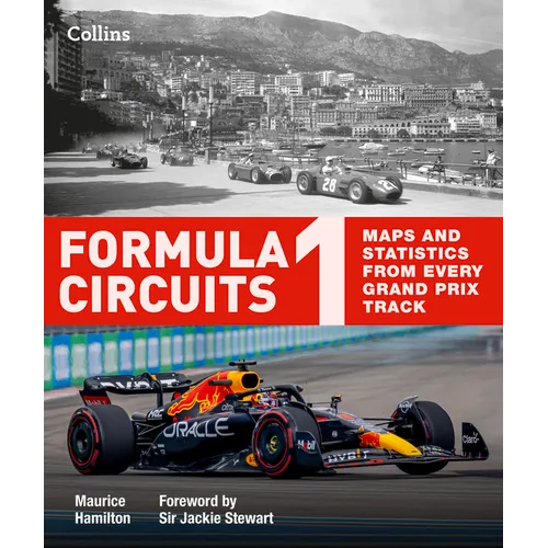 Formula 1 Circuits: Maps and Statistics from Every Grand Prix Track - Hardcover