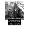 The expressman and the detective (1874). By: Allan Pinkerton (Original Version): Detective and mystery stories - Paperback