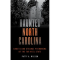 Haunted North Carolina: Ghosts and Strange Phenomena of the Tar Heel State - Paperback