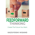 Feedforward Thinking - Paperback
