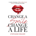 Change A Smile Change A Life - Paperback