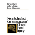 Neurobehavioral Consequences of Closed Head Injury - Hardcover