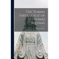 The "Summa Theologica" of St.Thomas Aquinas - Hardcover