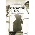 Growing Up?: A Journey with Laughter - Paperback