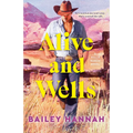 Alive and Wells: A Wells Ranch Novel - Paperback